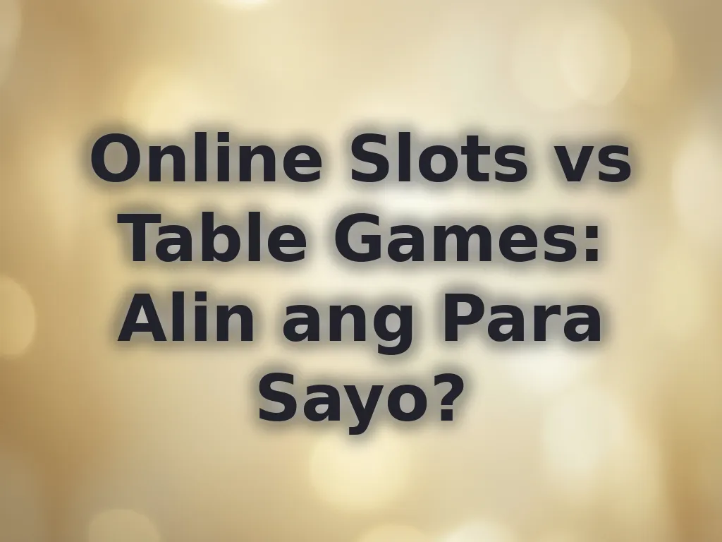 Slots vs Table Games comparison